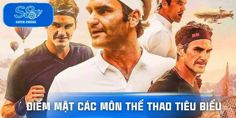 Điểm mặt các môn thể thao tiêu biểu tại BBIN