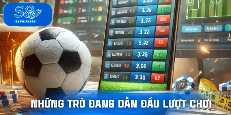Những trò đang dẫn đầu lượt chơi tại Saba Sports S8